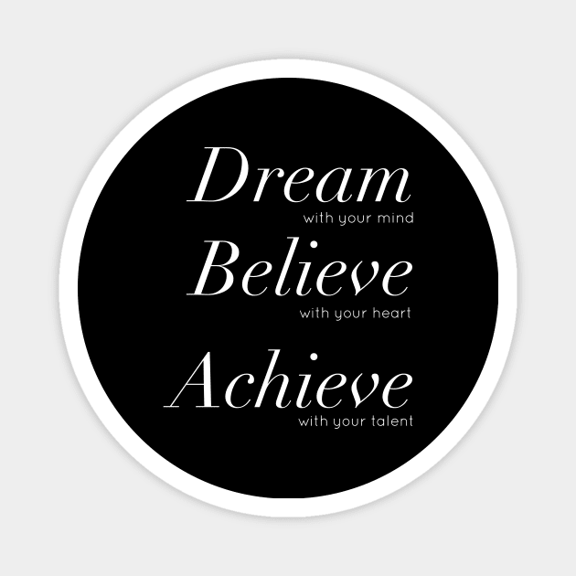 Dream Believe Achieve Motivational Message Magnet by CoastalDesignStudios